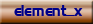 element_x