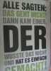 Blechschild 20x30 cm Alle sagten das geht nicht ....