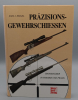 Präzisions Gewehrschiessen