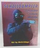 Schalldämpfer Geschichte - Technik - Modelle