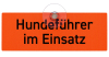 1 x Autoschild "HUNDEFÜHRER IM EINSATZ" mit Saugnapf Windschutzscheibe 18 x 6,5cm Aluverbundplatte !