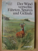 DER WIND VERWEHTE FÄHRTEN, SPUREN UND GELÄUFE