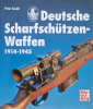 Deutsche Scharfschützenwaffen 1914-1945 von Peter Senich, Motorbuch Verlag, Erstauflage 1996