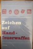 ZEICHEN AUF HANDFEUERWAFFEN