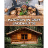 Kochen in der Jagdhütte - Neuware - 80 Seiten - Rezepte und Tipps für die Jagdhütte - Heel Verlag