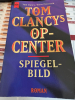 Tom Clancy’s Op-Center – Spiegelbild – Steve Pieczenik – Heyne Verlag – Softcover