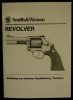 @ NEU Smith & Wesson Revolver Bedienungsanleitung + Ersatzteilliste DEUTSCH SPRACHIG S&W 686 586 617