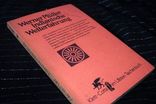 Indianische Welterfahrung - Werner Müller