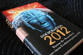 (R)EVOLUtiON 2012 - Warum die Menschheit vor einem Evolutionssprung steht Dieter Broers