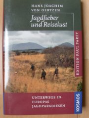 JAGDFIEBER UND REISELUST
