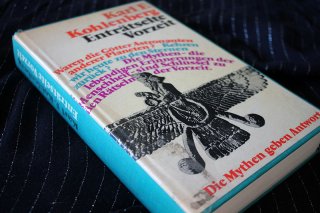 Enträtselte Vorzeit - Die Mythen geben Antwort Tatsachen Utopien Deutung Karl E. Kohlenberg