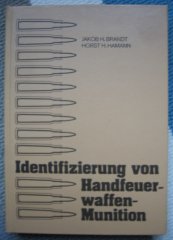 IDENTIFIZIERUNG VON HANDFEUERWAFFENMUNITION