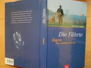DIE FÄHRTE - JAGEN AUS ANDERER SICHT