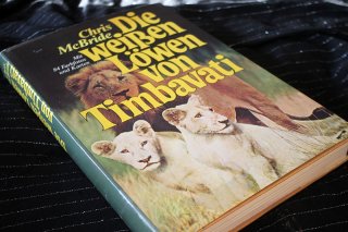 Die weißen Löwen von Timbavati - Chris McBride