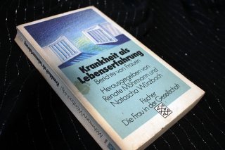 Krakheit als Lebenserfahrung - Renate Möhrmann