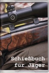 Schießbuch | Schiessbuch für Jäger mit PVC Schutzhülle