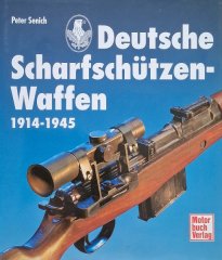 Deutsche Scharfschützenwaffen 1914-1945 von Peter Senich, Motorbuch Verlag, Erstauflage 1996