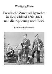 Preußische Zündnadelgewehre - 2 Bände !