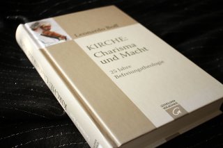 Kirche Karisma und Macht - 25 Jahre Befreiungstheologie Leonardo Boff