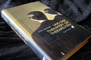 UND WER THERAPIERT DIE THERAPEUTEN - Eva Jaeggi