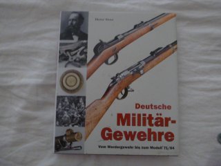 Buch, Deutsche Militärgewehre vom Werdergewehr bis zum Model 71/84