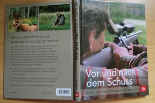 VOR UND NACH DEM SCHUSS