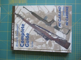 "Canfield's Complete Guide to the M1 Garand and The M1 Carbine"