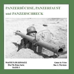 Panzerbüchse, Panzerfaust & Panzerschreck