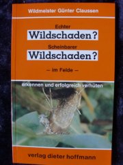 ECHTER WILDSCHADEN? - SCHEINBARER WILDSCHADEN?