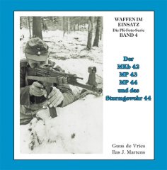 Der MKb 42, MP 43, MP44 und das Sturmgewehr 44