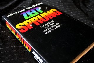 ZEITSPRUNG - Auf der Jagd nach den letzten Rätseln unseres Lebens Johannes von Buttler