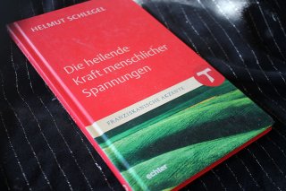 Die heilende Kraft menschlicher Spannung - Franziskanische Akzente Helmut Schlegel