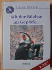 MIT DER BÜCHSE IM GEPÄCK...