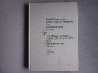 Buch: The Military Cartridges Caliber 7,62x51 mm NATO, their development and variants