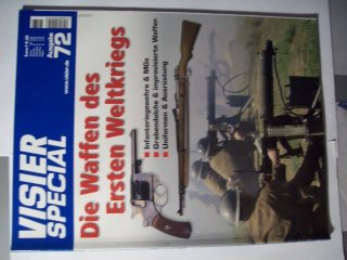 ** Visier SPEZIAL Nr.72 -- Die Waffen des Ersten Weltkriegs **