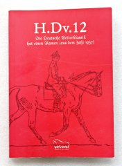 Die Bibel der Reitlehre - H.DV.12 von 1937 - Nachdruck