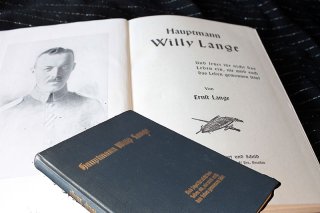 Hauptmann Willy Lange - und setzt ihr nicht das Leben ein, nie wird euch das Leben gewonnen sein